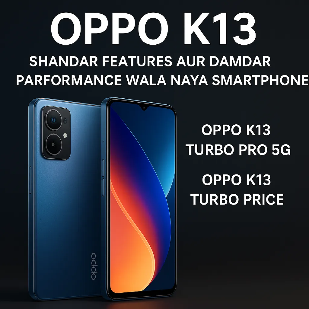 Oppo K13 smartphone front and back view with gradient display, showing promotional text about its features, Oppo K13 Turbo Pro 5G, and Oppo K13 Turbo price